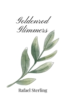 Goldenrod Glimmers 1805669583 Book Cover