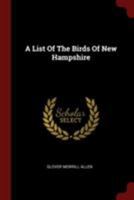 A List of the Birds of New Hampshire... 1274376289 Book Cover