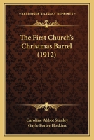 The First Church's Christmas barrel 116575312X Book Cover