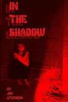 In The Shadow: A Shalan Adventure 0692542965 Book Cover