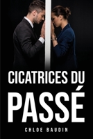 Cicatrices du passé 1837619654 Book Cover
