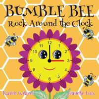 Bumble Bee Rock Around the Clock 064823049X Book Cover