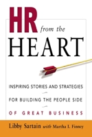 HR from the Heart: Inspiring Stories and Strategies for Building the People Side of Great Business 0814407560 Book Cover