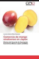 Comercio de Mango Sinaloense En Japon 3848469669 Book Cover