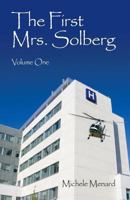 The First Mrs. Solberg Volume One 0989173437 Book Cover