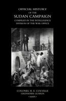 Official History of the Sudan Campaign Compiled in the Intelligence Division of the War Office Volume Three 1847346634 Book Cover