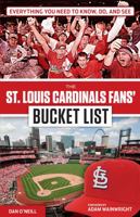 The St. Louis Cardinals Fans' Bucket List 1629371971 Book Cover