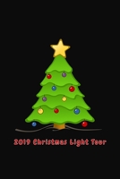 2019 Christmas Light Tour: Holiday Light Display Log Book 1699266468 Book Cover