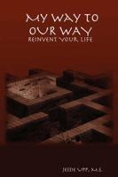 My Way to Our Way 061515980X Book Cover