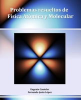 Problemas resueltos de Física Atómica y Molecular B0B211G2P4 Book Cover