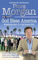 God Bless America: Diaries of an Englishman in the Land of the Free 0091913934 Book Cover