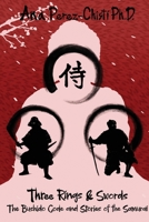 Three Rings and Swords-The Bushido Code and Stories of the Samurai B0BDLQW8QV Book Cover