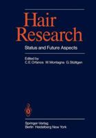 Hair Research, Status and Future Aspects: Proceedings of the First International Congress on Hair Research, Hamburg, March 13th-16th, 1979 3642816525 Book Cover