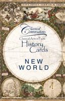 Classical Conversations Classical Acts & Facts History Cards New World 0972719768 Book Cover