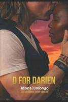 D for Darien: A wild ride interracial romance (The Visa Series) B08F6YD3TW Book Cover