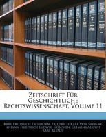Zeitschrift Fur Geschichtliche Rechtswissenschaft, Zweiter Band 1144336198 Book Cover