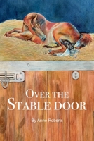 Over The Stable Door B0C1DL9MQ1 Book Cover