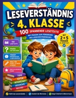 Leseverständnis – 4. Klasse: 100 spannende Lesetexte mit Fragen zur Förderung des Leseverständnisses (German Edition) B0HBNSVPRJ Book Cover