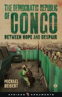 The Democratic Republic of Congo: Between Hope and Despair 178032345X Book Cover