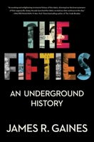 The Fifties: An Underground History 1439101639 Book Cover