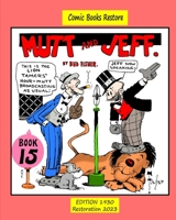 Mutt and Jeff, Book n°15: Cartoons from Comics Golden Age B0C6HD3GZB Book Cover