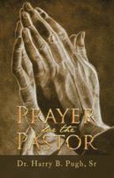 Prayer for the Pastor 1512784397 Book Cover