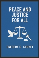 Peace and Justice for All: The Role of Effective Institutions (Sustainable Development Goals) B0DSV3P5LZ Book Cover