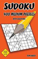 Sudoku 400 Medium Puzzles With Solutions: A Handy Pocket Series Book 1535578440 Book Cover