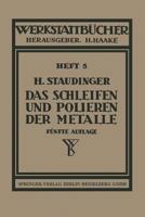 Das Schleifen Und Polieren Der Metalle 3540019669 Book Cover