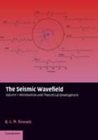 The Seismic Wavefield: Volume 1, Introduction and Theoretical Development 0521006635 Book Cover