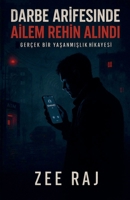 Darbe Arifesinde Ailem Rehin Alindi B0G2F5XCR1 Book Cover