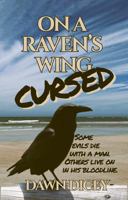 On a Raven's Wing: Cursed B0G1LRGFW1 Book Cover