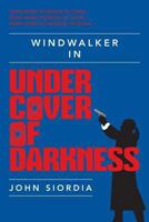 Under Cover of Darkness 1490537082 Book Cover