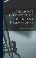 Thomson's Conspectus of the British Pharmacopias 1017525366 Book Cover