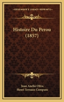 Histoire Du Perou (1857) 1120436257 Book Cover