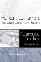The Substance of Faith: And Other Cotton Patch Sermons 0809618435 Book Cover
