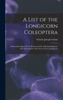 A List of the Longicorn Coleoptera 1014767695 Book Cover