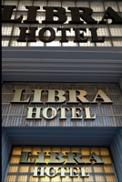 Libra Hotel B096HQ5L51 Book Cover