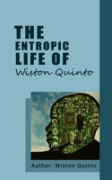 The Entropic Life of Wiston Quinto B0BXMV7GDX Book Cover