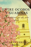 Entre ocobos y guabinas: Remembranzas de una vida B0B7QLDGZL Book Cover