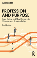 Profession and Purpose: Your Guide to MBA Careers in Climate and Sustainability 104102018X Book Cover