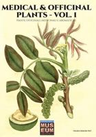 Medical & Officinal Plants - VOL. 1: Piante officinali, medicinali e aromatiche (Museum) 8893272288 Book Cover