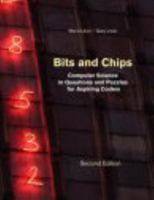 Bits and Chips: Computer Science in Questions and Puzzles for Aspiring Coders 0997252812 Book Cover