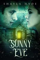 Sunny Eve 1796406171 Book Cover