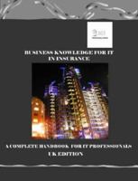 Business Knowledge for IT in Insurance (Bizle Professional) 0955412439 Book Cover