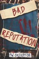 Bad Reputation 1492727857 Book Cover