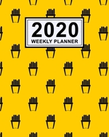 Fries Weekly Planner 2020 : Fries 2020 Daily, Weekly & Monthly Calendar Planner - January to December - 110 Pages (8x10) 1710868589 Book Cover