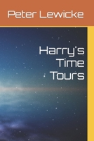 Harry's Time Tours 1543033628 Book Cover
