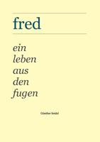 Fred (German Edition) 3735723268 Book Cover
