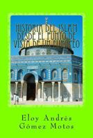 Historia del Islam desde el punto de vista de un europeo (Historias del Mediterráneo) 1546337571 Book Cover